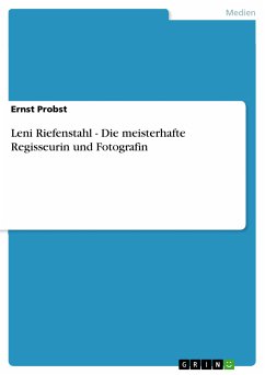 Leni Riefenstahl - Die meisterhafte Regisseurin und Fotografin (eBook, PDF) - Probst, Ernst