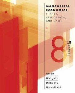 Managerial Economics - Allen, W Bruce; Weigelt, Keith; Doherty, Neil A; Mansfield, Edwin