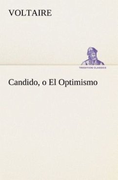 Candido, o El Optimismo - Voltaire