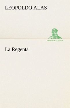 La Regenta - Clarin, Leopoldo Alas