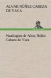 Naufragios de Alvar Núñez Cabeza de... - Bild 1