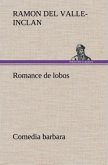 Romance de lobos, comedia barbara