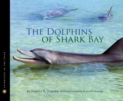 The Dolphins of Shark Bay - Turner, Pamela S