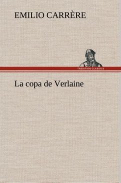 La copa de Verlaine - Carrère, Emilio