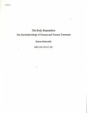 The Body Remembers: The Psychophysiology of Trauma and Trauma Treatment