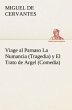 Viage al Parnaso La Numancia (Tragedia)... - Bild 1