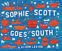 Sophie Scott Goes South - Lester, Alison
