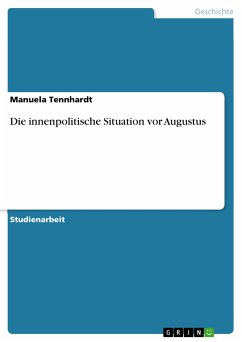 Die innenpolitische Situation vor Augustus (eBook, PDF)