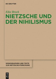 Nietzsche und der Nihilismus - Brock, Eike