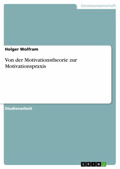 Von der Motivationstheorie zur Motivationspraxis (eBook, PDF) - Wolfram, Holger