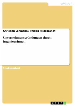 Unternehmensgründungen durch IngenieurInnen (eBook, ePUB) - Lehmann, Christian; Hildebrandt, Philipp