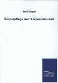 Körperpflege und Körperschönheit