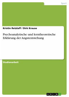 Psychoanalytische und lerntheoretische Erklärung der Angstentstehung (eBook, PDF)