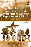 Blixa Bargeld and Einstürzende Neubauten: German Experimental Music