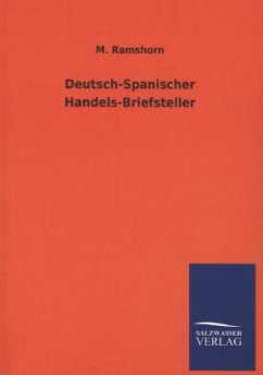 Deutsch-Spanischer Handels-Briefsteller - Ramshorn, M.