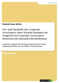 Vor- und Nachteile der Corporate Governance einer Societas Europaea im Vergleich zur Corporate Governance basierend auf nationalen Rechtsformen (eBook, PDF)