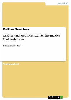 Ansätze und Methoden zur Schätzung des Marktvolumens (eBook, PDF) - Stukenberg, Matthias