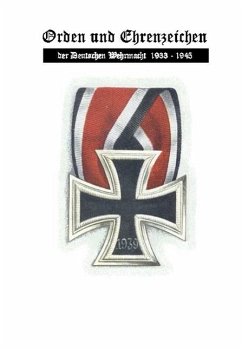Orden und Ehrenzeichen der Deutschen Wehrmacht 1933 - 1945 (eBook, ePUB) - Schimmelpfennig, Anton F.