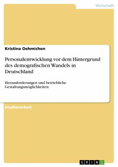 Personalentwicklung vor dem Hintergrund des demografischen Wandels in Deutschland (eBook, ePUB)