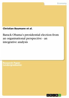 Barack Obama&quote;s presidential election from an organisational perspective - an integrative analysis (eBook, PDF)