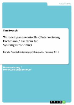 Wareneingangskontrolle (Unterweisung Fachmann / Fachfrau für Systemgastronomie) (eBook, PDF)