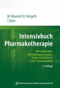 Intensivbuch Pharmakotherapie - Bäumel, Monika; Hergeth, Kurt; Bein, Thomas