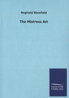 The Mistress Art - Blomfield, Reginald