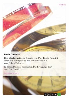 Der filmtheoretische Ansatz von Pier Paolo Pasolini über die Filmsprache aus der Perspektive von Gilles Deleuze (eBook, PDF)