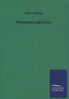 Pflanzenkrankheiten - Welten, Heinz