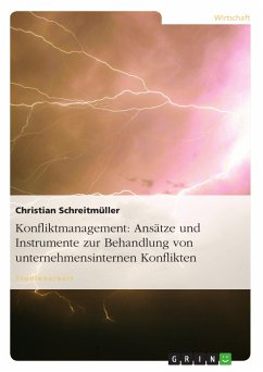 Konfliktmanagement: Ansätze und Instrumente zur Behandlung von unternehmensinternen Konflikten (eBook, PDF)