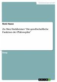 Zu: Max Horkheimer "Die gesellschaftliche Funktion der Philosophie" (eBook, PDF)