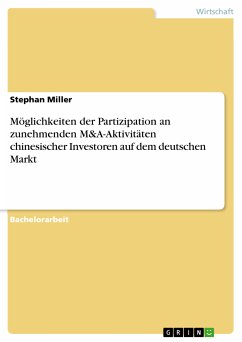 Möglichkeiten der Partizipation an zunehmenden M&A-Aktivitäten chinesischer Investoren auf dem deutschen Markt (eBook, PDF)