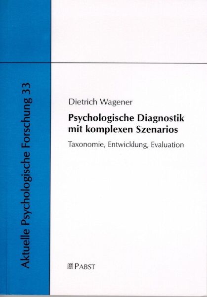 Psychologische Diagnostik mit komplexen Szenarios (eBook, PDF) Psychologische Diagnostik mit komplexen Szenarios (eBook, PDF)