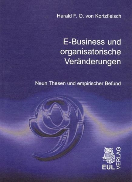 E-Business und organisatorische Veränderungen (eBook, PDF) E-Business und organisatorische Veränderungen (eBook, PDF)