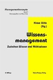 Wissensmanagement: Zwischen Wissen und Nichtwissen (eBook, PDF)