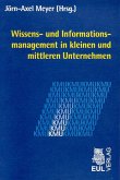 Wissens- und Informationsmanagement in kleinen und mittleren Unternehmen (eBook, PDF)