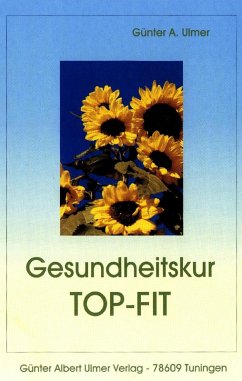 Gesundheitskur TOP-FIT (eBook, PDF) - Ulmer, Günter Albert