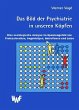 Das Bild der Psychiatrie in unseren... - Bild 1