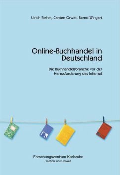 Online-Buchhandel in Deutschland (eBook, PDF) - Orwat, Carsten; Riehm, Ulrich; Wingert, Bernd