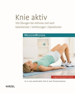 Knie aktiv, mit Trainingstagebuch und Original Thera-Band® - Merk, Joachim; Horstmann, Thomas