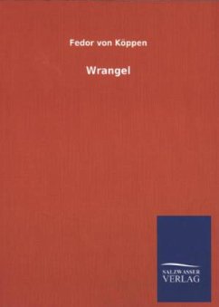 Wrangel - Köppen, Fedor von
