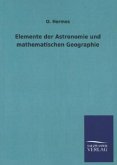 Elemente der Astronomie und mathematischen Geographie