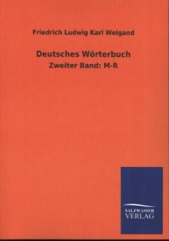 Deutsches Wörterbuch - Weigand, Fr. L. K.