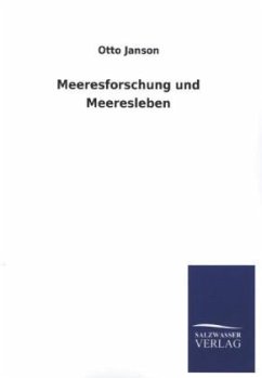 Meeresforschung und Meeresleben - Janson, Otto