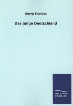 Das junge Deutschland - Brandes, Georg;Brandes, Georg