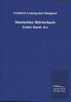 Deutsches Wörterbuch - Weigand, Fr. L. K.