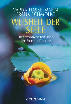 Weisheit der Seele (eBook, ePUB) - Hasselmann, Varda; Schmolke, Frank