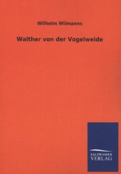 Walther von der Vogelweide - Wilmanns, Wilhelm