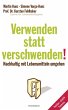 Verwenden statt verschwenden! (eBook,... - Bild 1