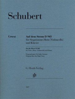 Auf dem Strom D 943 für Singstimme, Horn und Klavier - Schubert, Franz - Auf dem Strom D 943 für Singstimme, Horn (Violoncello) und Klavier